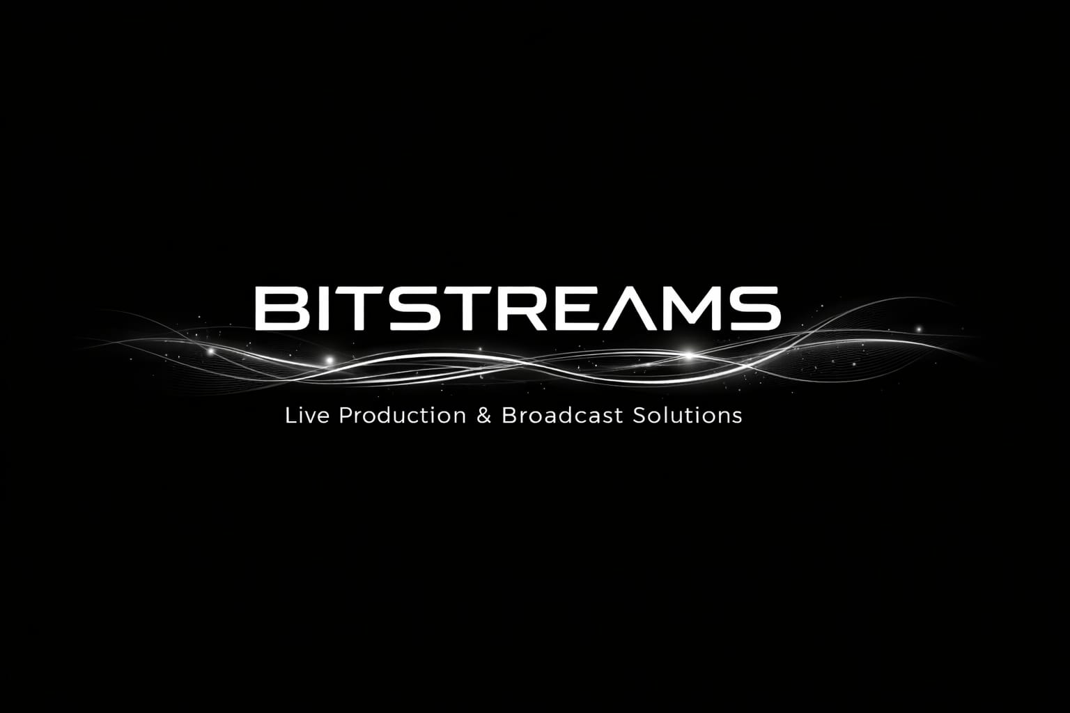 BITSTREAMS — Live Production & Broadcast Solutions